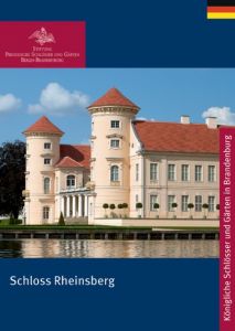 Schloss Rheinsberg Stiftung Preußische Schlösser und Gärten Berlin-Brandenburg 9783422040076