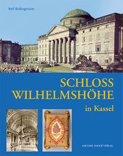 Schloss Wilhelmshöhe in Kassel Bidlingmaier, Rolf 9783731913177