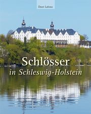 Schlösser in Schleswig-Holstein Lafrenz, Deert 9783731910862
