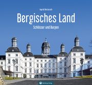 Schlösser und Burgen im Bergischen Land Retterath, Ingrid 9783831333080