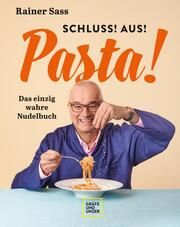 Schluss! Aus! Pasta! Sass, Rainer 9783833885990