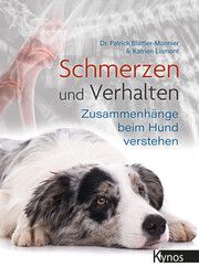 Schmerzen und Verhalten Blättler-Monnier, Patrick (Dr.)/Lismont, Katrien 9783954643127