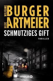 Schmutziges Gift Burger, Wolfgang/Artmeier, Hilde 9783426525869