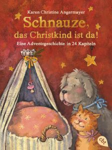 Schnauze, das Christkind ist da Angermayer, Karen Christine 9783570312407