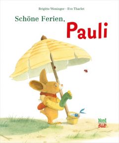 Schöne Ferien, Pauli Weninger, Brigitte/Tharlet, Eve 9783314103063