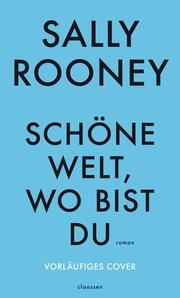 Schöne Welt, wo bist du Rooney, Sally 9783546100502