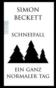 Schneefall/Ein ganz normaler Tag Beckett, Simon 9783499290725