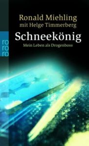 Schneekönig Miehling, Ronald/Timmerberg, Helge 9783499237126