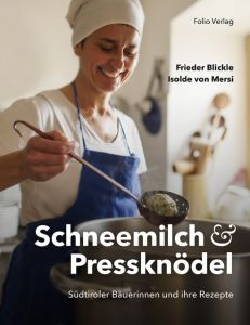 Schneemilch und Pressknödel Mersi, Isolde von/Blickle, Frieder 9783852566788
