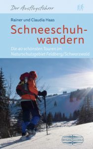 Schneeschuhwandern Haas, Rainer/Haas, Claudia 9783765087189