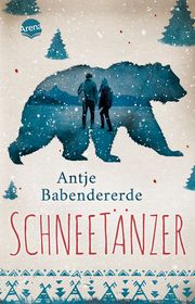 Schneetänzer Babendererde, Antje 9783401512198