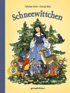 Schneewittchen Nick, Svenja/Grimm, Wilhelm/Grimm, Jacob 9783811233577