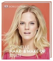 Schnelle Haar- & Make-up-Ideen Entrup, Boris 9783831036271