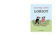 Schöner leben mit Loriot Loriot 9783257021462