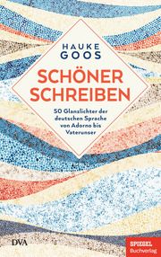 Schöner schreiben Goos, Hauke 9783421048882