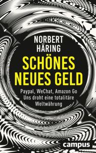 Schönes neues Geld Häring, Norbert 9783593509143