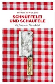 Schnüffelei und Schäufele Ringlein, Birgit 9783740805357