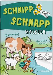 Schnipp Schnapp Malbuch. Bauernhof. Was steckt dahinter? Stefan Lohr 9783788645403