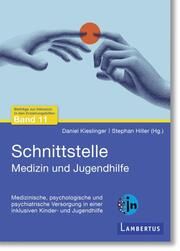 Schnittstelle Medizin und Jugendhilfe Daniel Kieslinger/Stephan Hiller 9783784137520