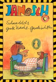 Schnuddels gute Nacht-Geschichten Janosch 9783958780279