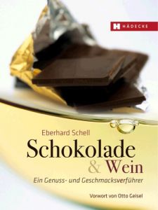 Schokolade & Wein Schell, Eberhard 9783775007580