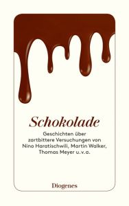 Schokolade Haratischwili, Nino/Walker, Martin/Meyer, Thomas u a 9783257244618