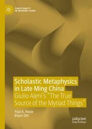 Scholastic Metaphysics in Late Ming China Hosle, Paul K/Dai, Biyun 9789819777129