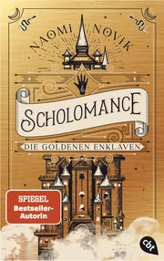 Scholomance - Die Goldenen Enklaven Novik, Naomi 9783570315545