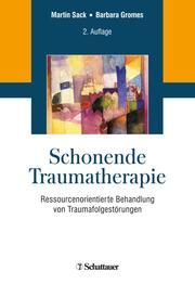 Schonende Traumatherapie Sack, Martin (Professor)/Gromes, Barbara 9783608400502