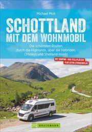 Schottland mit dem Wohnmobil Moll, Michael 9783734316623