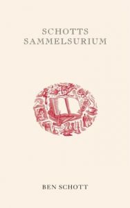 Schotts Sammelsurium Schott, Ben 9783833307317