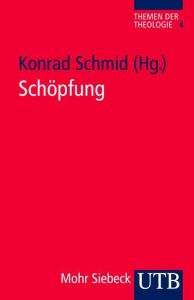 Schöpfung Konrad Schmid (Prof. Dr.) 9783825235147