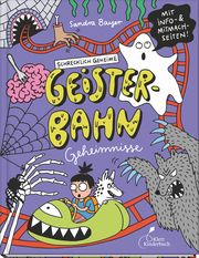 Schrecklich geheime Geisterbahn-Geheimnisse Bayer, Sandra 9783954703036