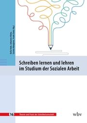 Schreiben lernen und lehren im Studium der Sozialen Arbeit Dzifa Vode/Johannes Kloha/Cosimo Mangione u a 9783763970537