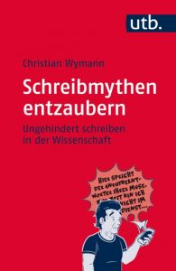 Schreibmythen entzaubern Wymann, Christian (Dr.) 9783825246600