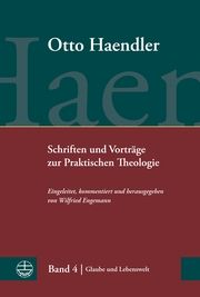 Schriften und Vorträge zur Praktischen Theologie Haendler, Otto 9783374031412