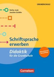 Schriftsprache erwerben Jeuk, Stefan/Schäfer, Joachim 9783589165889