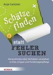 Schätze finden statt Fehler suchen Cantzler, Anja 9783451396663