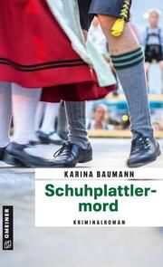 Schuhplattlermord Baumann, Karina 9783839205075