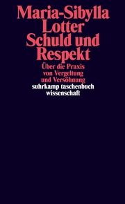 Schuld und Respekt Lotter, Maria-Sibylla 9783518300077