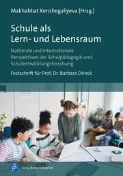 Schule als Lern- und Lebensraum Makhabbat Kenzhegaliyeva 9783847425816