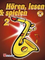 Schule für Altsaxophon - Hören Lesen Spielen 2 Oldenkamp, Michiel/Kastelein, Jaap 9789043109093
