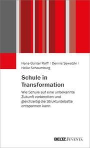 Schule in Transformation Rolff, Hans-Günter/Sawatzki, Dennis/Schaumburg, Heike 9783779987420