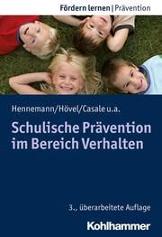 Schulische Prävention im Bereich Verhalten Hennemann, Thomas/Hövel, Dennis/Casale, Gino u a 9783170378896