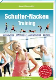 Schulter-Nacken-Training Thomschke, Ronald 9783957990846