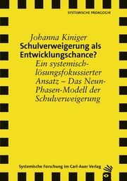 Schulverweigerung als Entwicklungschance? Kiniger, Johanna 9783849790493