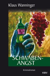 Schwaben-Angst Wanninger, Klaus 9783934638877