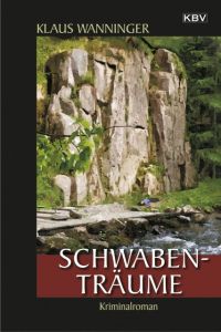 Schwaben-Träume Wanninger, Klaus 9783954412969