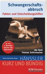 Schwangerschaftsabbruch Buth, Ute/Schirrmacher, Thomas 9783775154819