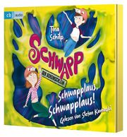 Schwapp, der Geheimschleim - Schwapplaus, Schwapplaus! Schilp, Tina 9783837125696